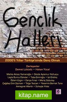 Gençlik Halleri  2000’li Yıllar Türkiye’sinde Genç Olmak