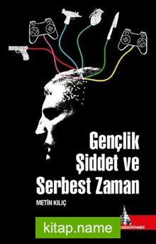 Gençlik Şiddet ve Serbest Zaman