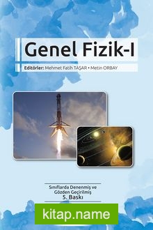 Genel Fizik – 1  Newtoncu Kuvvet ve Hareket Teorisi