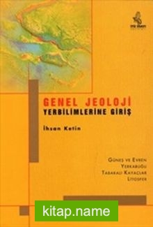 Genel Jeoloji Yerbilimlerine Giriş