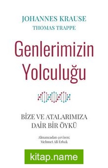 Genlerimizin Yolculuğu