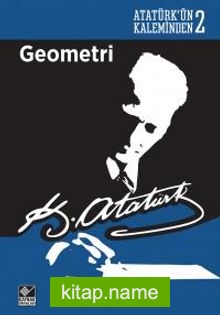 Geometri / Atatürk’ün Kaleminden 2