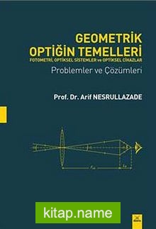 Geometrik Optiğin Temelleri Problemler ve Çözümleri