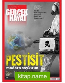 Gerçek Hayat / Pestisit: Modern Soykırım 1068.Sayı Haziran