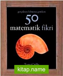 Gerçekten Bilmeniz Gereken 50 Matematik Fikri