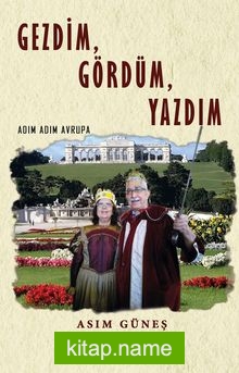 Gezdim, Gördüm, Yazdım