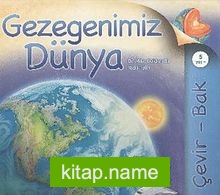 Gezegenimiz Dünya  Çevir-Bak