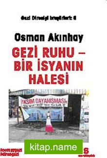 Gezi Ruhu-Bir İsyanın Halesi /  Gezi Direnişi Broşürleri:6