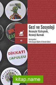 Gezi ve Sosyoloji Nesneyle Yüzleşmek, Nesneyi Kurmak