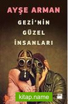 Gezi’nin Güzel İnsanları