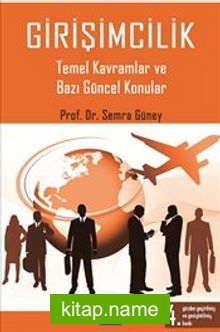 Girişimcilik Temel Kavramlar ve Bazı Güncel Konular