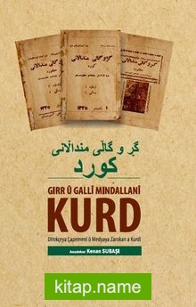 Girr U Galli Mindallani Kurd Dirokçeya Çapemeni u Medyaya Zarokan a Kurdi
