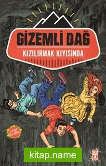 Gizemli Dağ / Kızılırmak Kıyısında