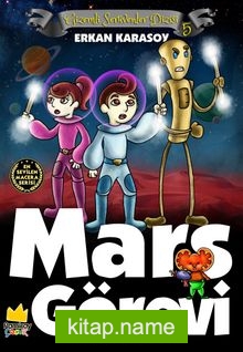 Gizemli Serüvenler Dizisi 5: Mars Görevi