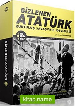 Gizlenen Atatürk (2 Dvd) Kurtuluş Savaşı’nın İdeolojisi