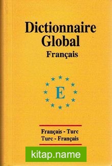 Global Sözlük Fransızca / Français-Turc Turc-Français