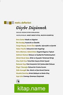 Göçebe Düşünmek Deleuze Düşüncesinin Sınırlarında