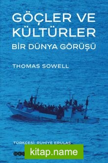 Göçler ve Kültürler Bir Dünya Görüşü