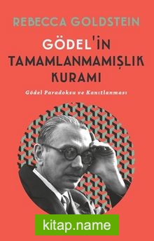 Gödel’in Tamamlanmamışlık Kuramı