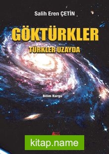 Göktürkler  Türkler Uzayda