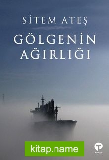 Gölgenin Ağırlığı