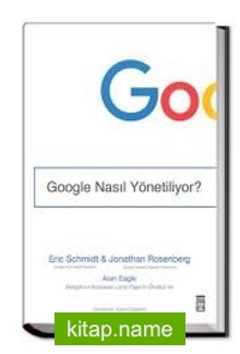 Google Nasıl Yönetiliyor?