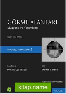 Görme Alanları (Ciltli)  Muayene ve Yorumlama