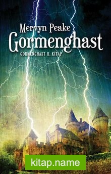 Gormenghast /  Gormenghast 2. Kitap