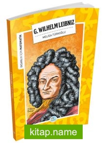 Gottfried WilHelm Leibniz / İnsanlık İçin Matematik