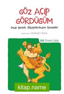 Göz Açıp Gördüğüm (Kenar Boyalı) / 100 Temel Eser