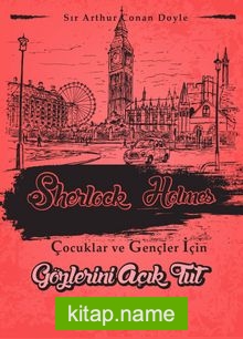 Gözlerini Açık Tut / Sherlock Holmes Çocuklar ve Gençler İçin