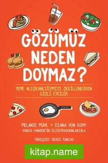 Gözümüz Neden Doymaz?