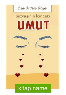 Gözyaşının İçindeki Umut