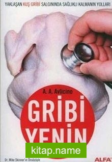 Gribi Yenin – Yaklaşan Kuş Gribi Salgınında Sağlıklı Kalmanın Yolları