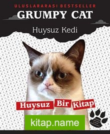 Grumpy Cat Huysuz Kedi  Huysuz Bir Kitap
