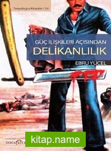 Güç İlişkileri Açısından Delikanlılık