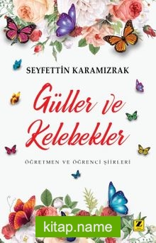 Güller ve Kelebekler