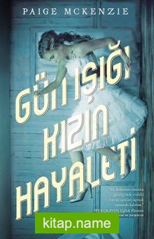 Gün Işığı Kızın Hayaleti (Ciltli)