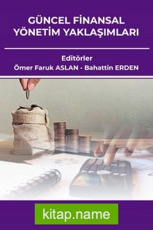 Güncel Finansal Yönetim Yaklaşımları