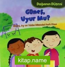 Güneş Uyur mu? / Doğanın Düzeni