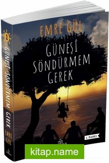 Güneşi Söndürmem Gerek (Karton Kapak)