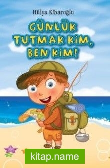 Günlük Tutmak Kim, Ben Kim!