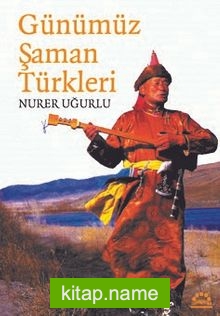 Günümüz Şaman Türkleri