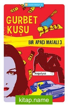 Gurbet Kuşu / Bir Apaçi Masalı 3