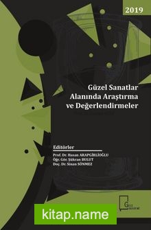 Güzel Sanatlar Alanında Araştırma ve Değerlendirmeler