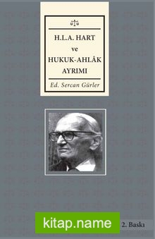 H. L. A. Hart ve Hukuk-Ahlak Ayrımı