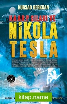 Haarp Silahı ve Nicola Tesla