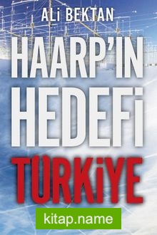 Haarp’ın Hedefi Türkiye