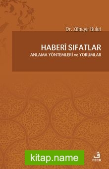 Haberi Sıfatlar  Anlama Yöntemleri ve Yorumlar