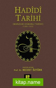 Hadidi Tarihi  Manzum Osmanlı Tarihi (1285-1523)